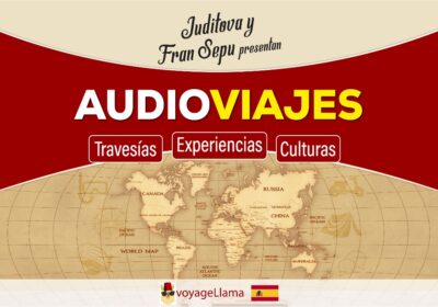 001 – What is Audioviajes? Introduction to the program with Juditova